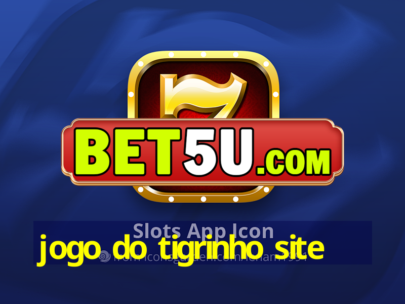 jogo do tigrinho site